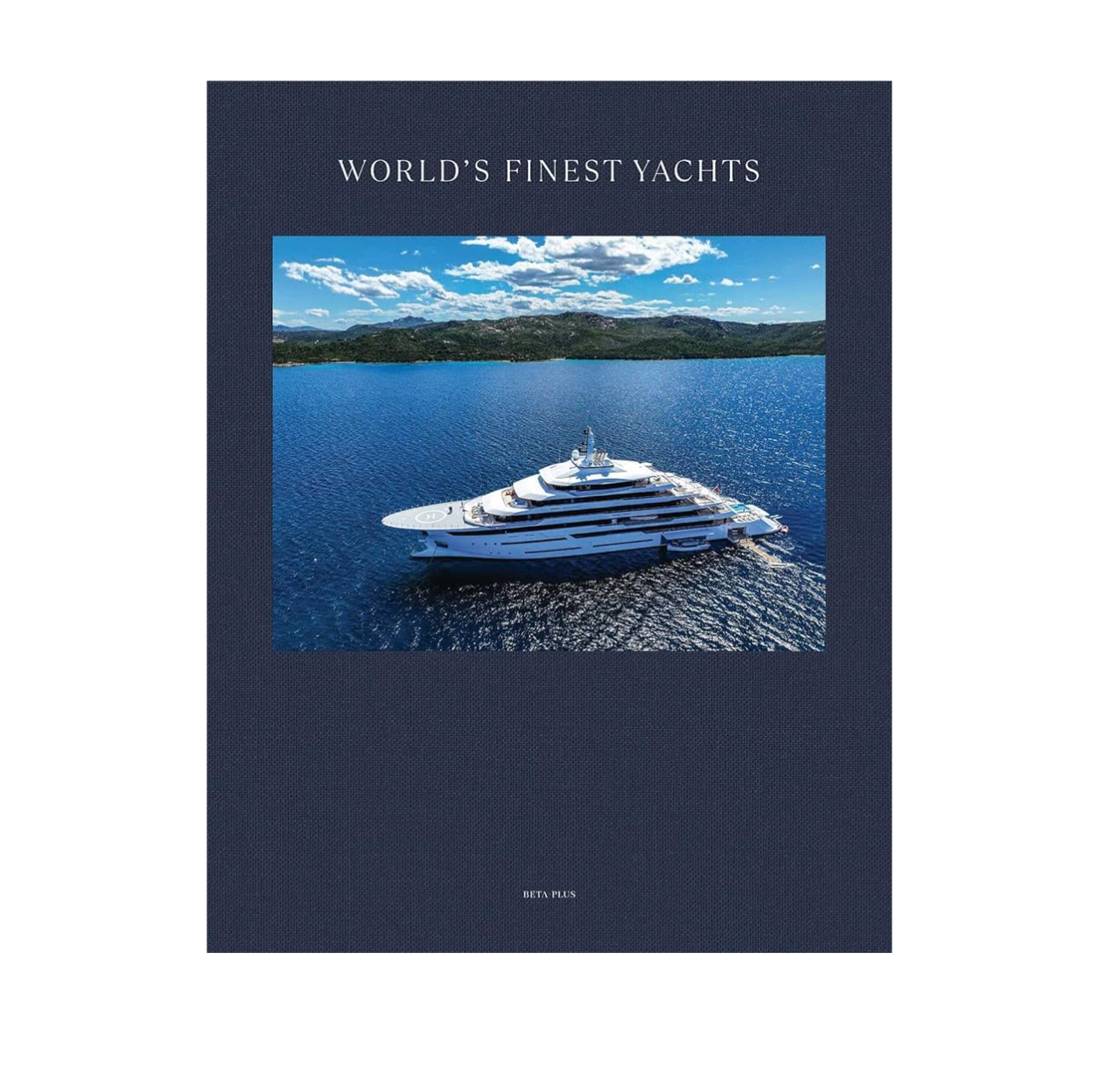 World'S Finest Yachts