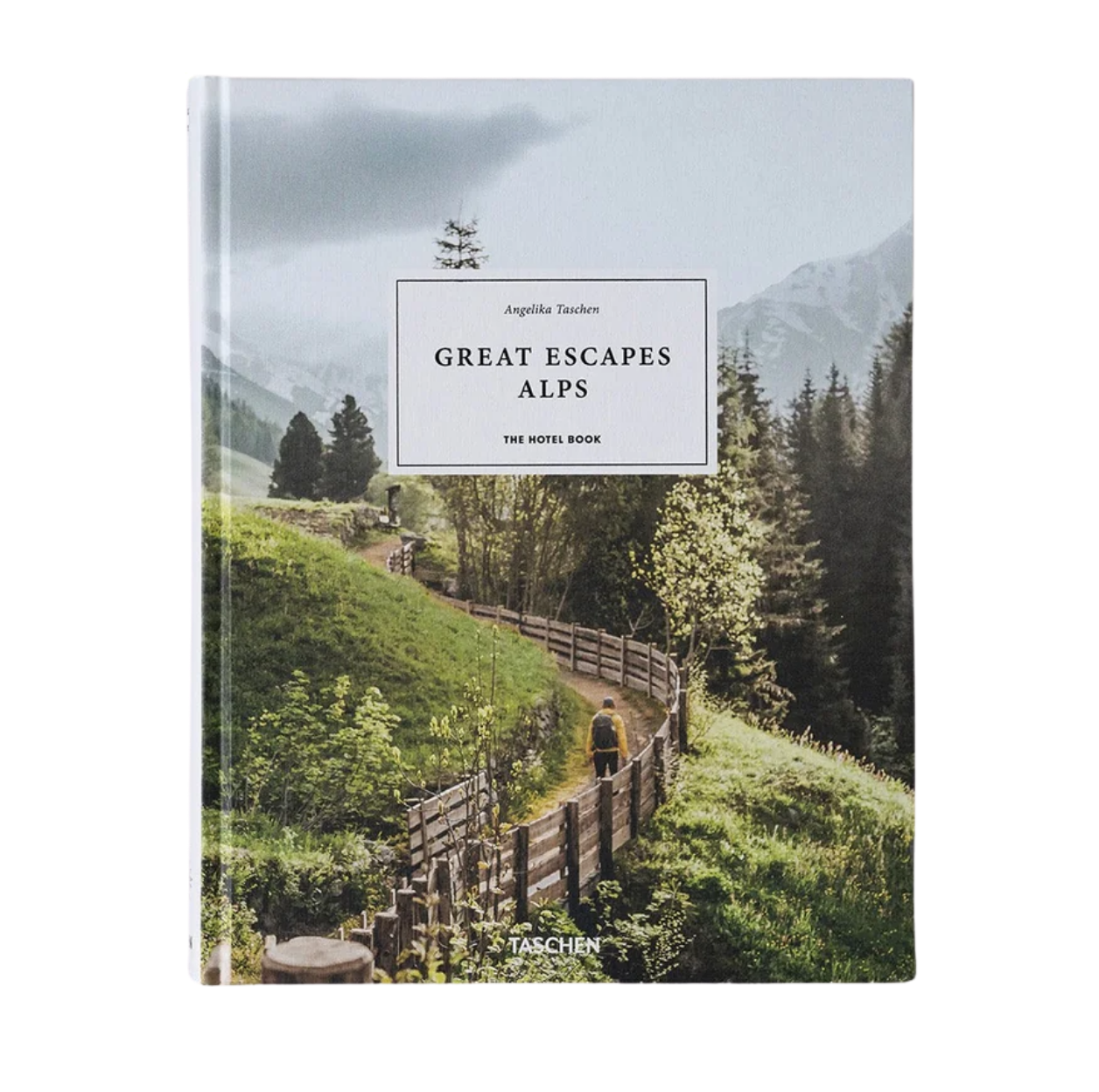 Great Escapes Alps The Hotel Book