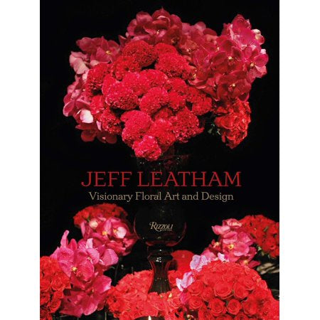 Jeff Leatham – Arte Floral Visionario